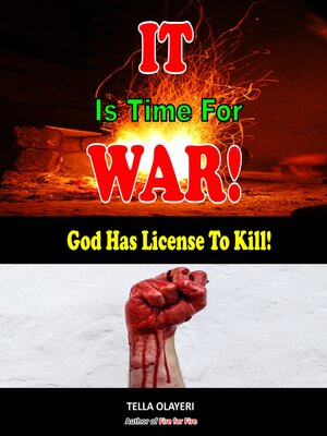 cover image of It Is Time For War! God Has License to Kill